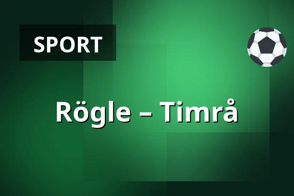 Rögle – Timrå — Ängelholm