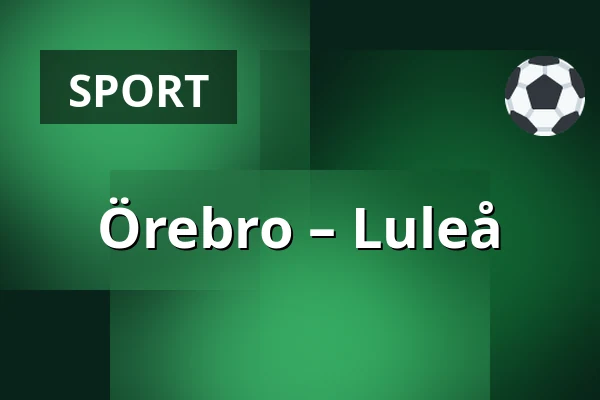 Orebro – Luleå — Örebro