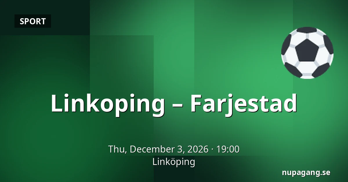 Linkoping – Farjestad — Linköping