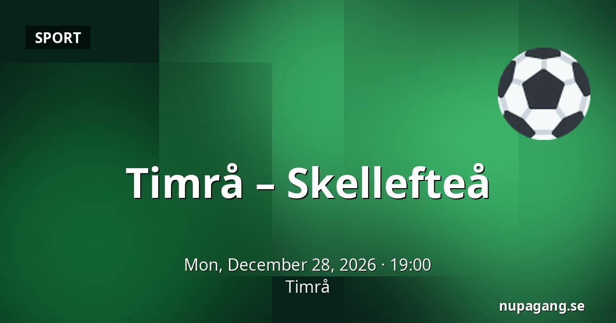 Timrå – Skellefteå — Timrå
