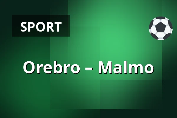 Orebro – Malmo — Örebro