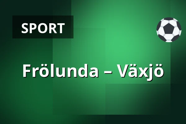 Frölunda – Vaxjo — Gothenburg
