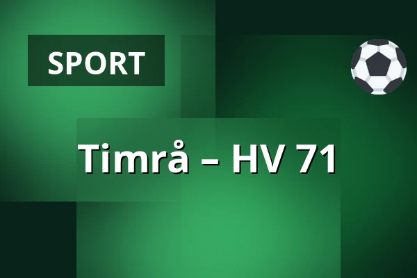 Timrå – HV 71 — Timrå