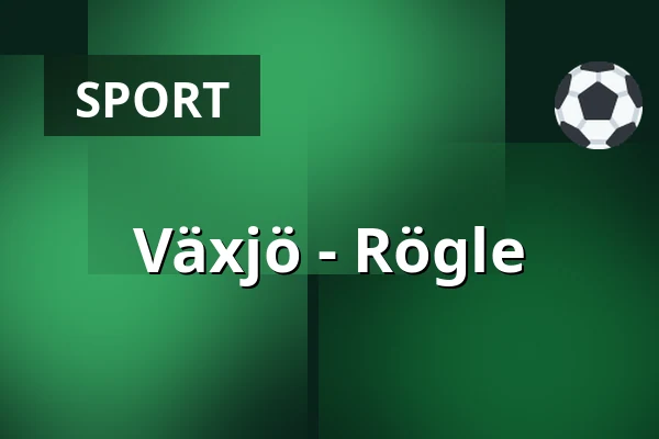 Vaxjo – Rögle — Växjö