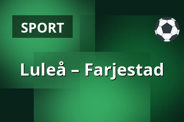 Luleå – Farjestad — Luleå