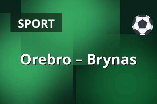 Orebro – Brynas — Örebro