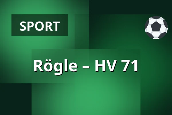 Rögle – HV 71 — Ängelholm
