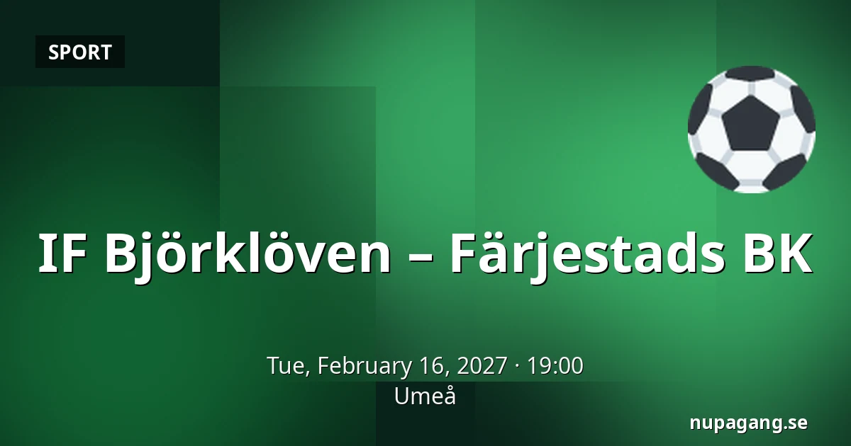 IF Bjorkloven – Farjestad — Umeå