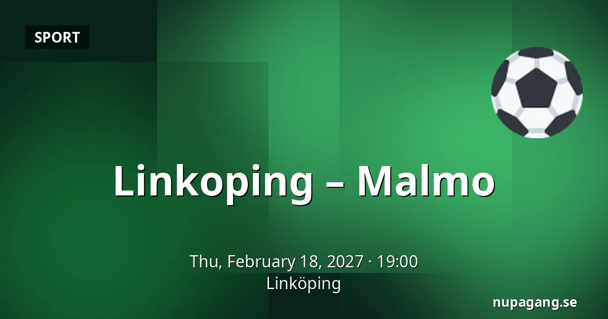 Linkoping – Malmo — Linköping