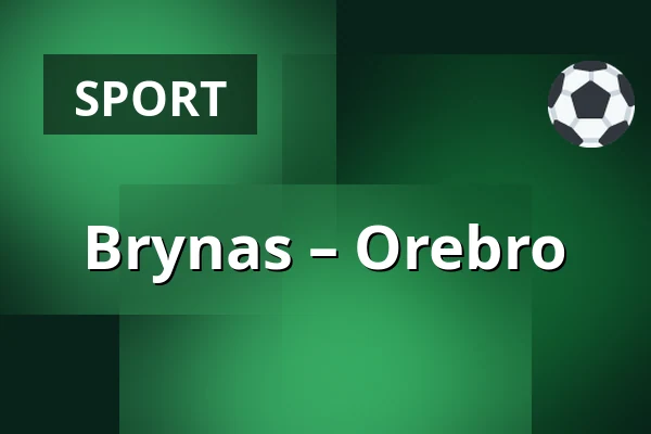 Brynas – Orebro — Gävle