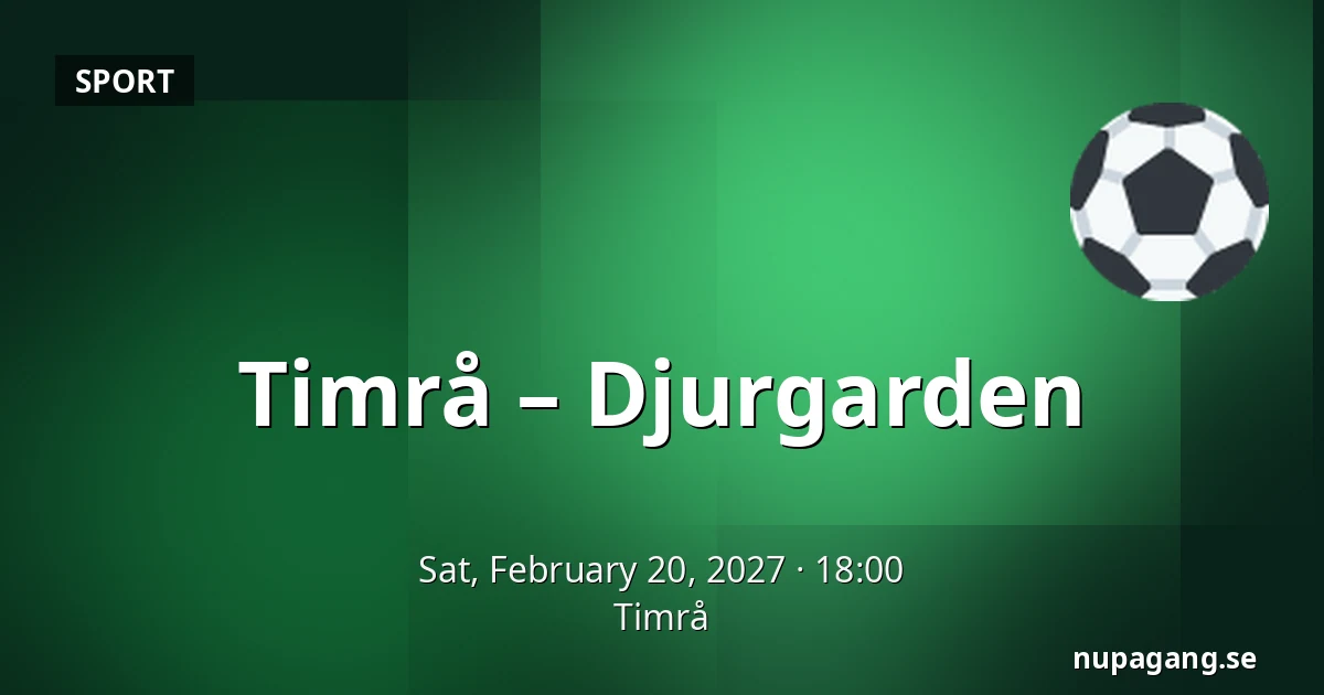 Timrå – Djurgarden — Timrå