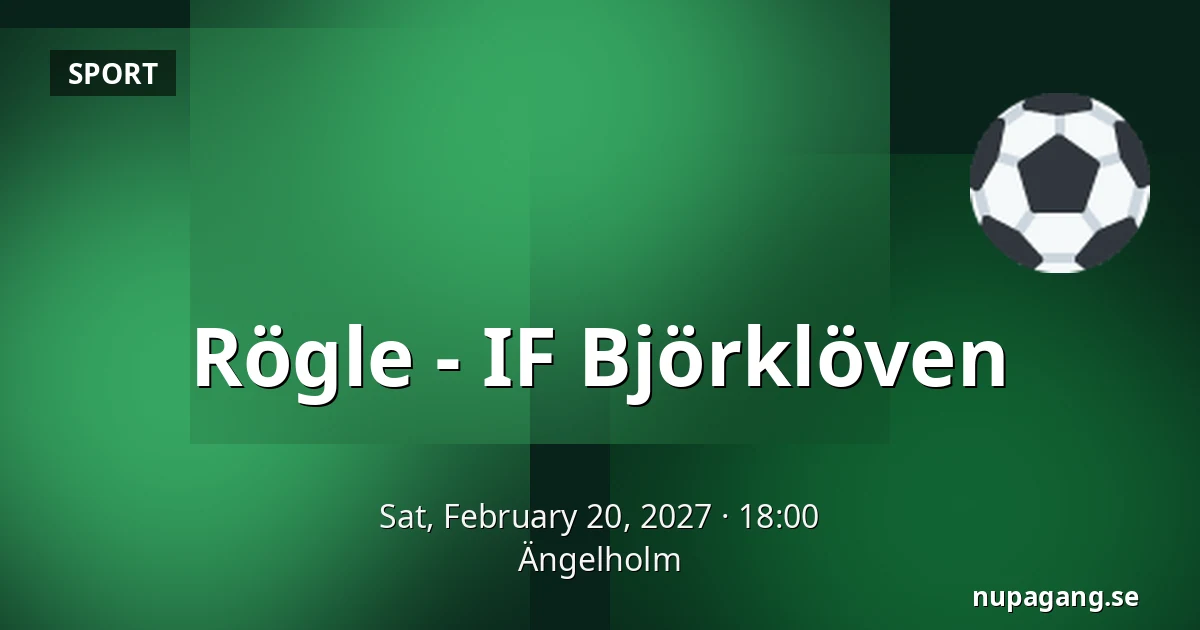 Rögle – IF Bjorkloven — Ängelholm