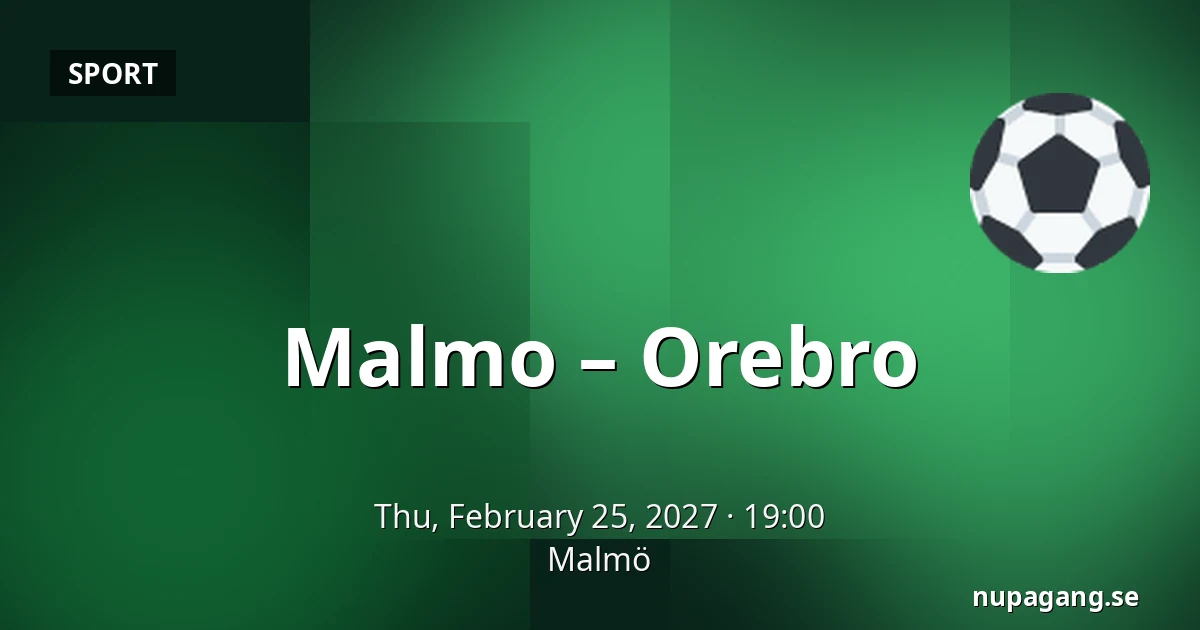 Malmo – Orebro — Malmö
