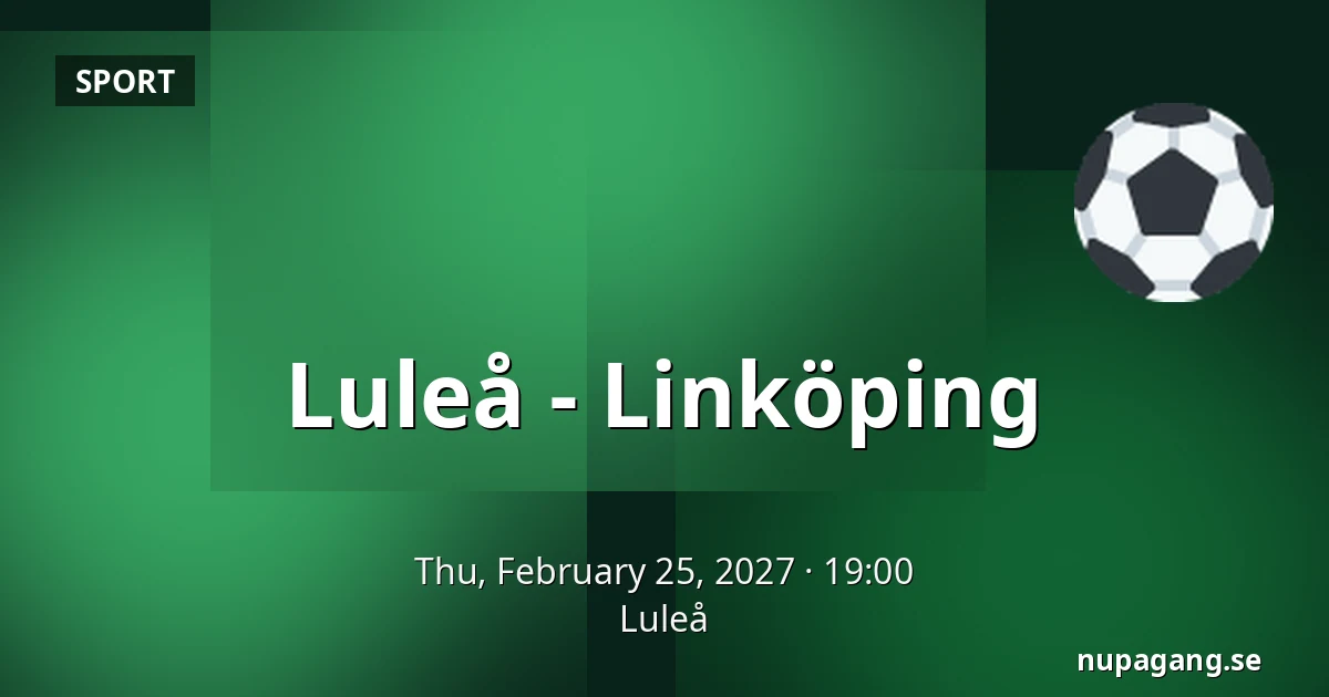 Luleå – Linkoping — Luleå