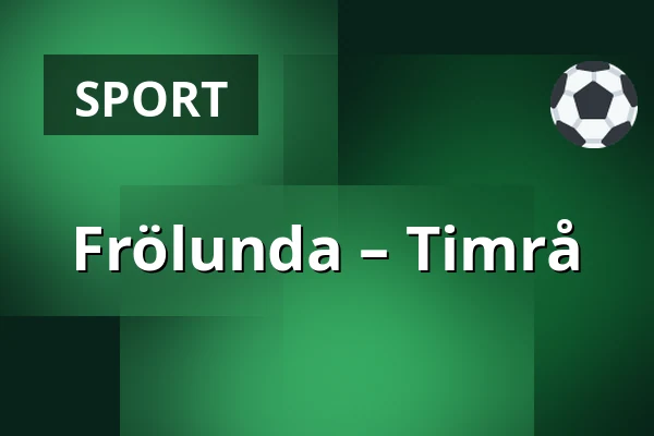 Frölunda – Timrå — Gothenburg