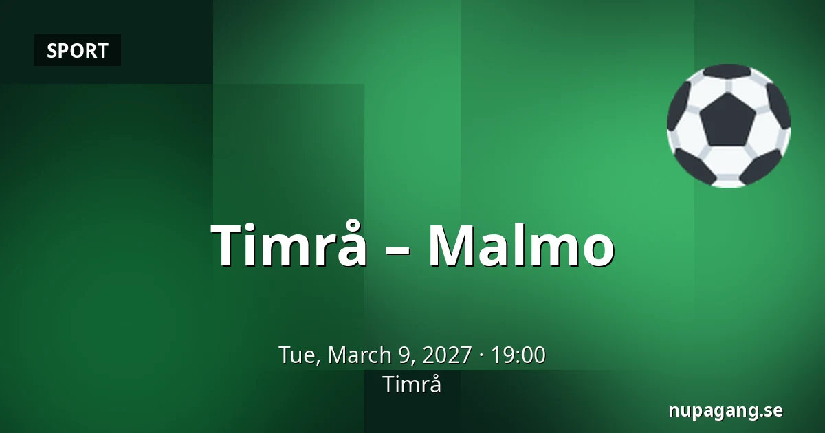 Timrå – Malmo — Timrå