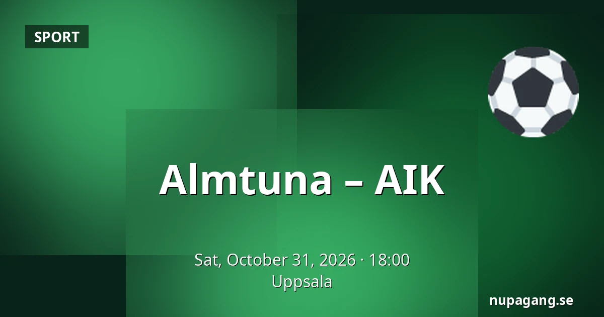Almtuna – AIK — Uppsala