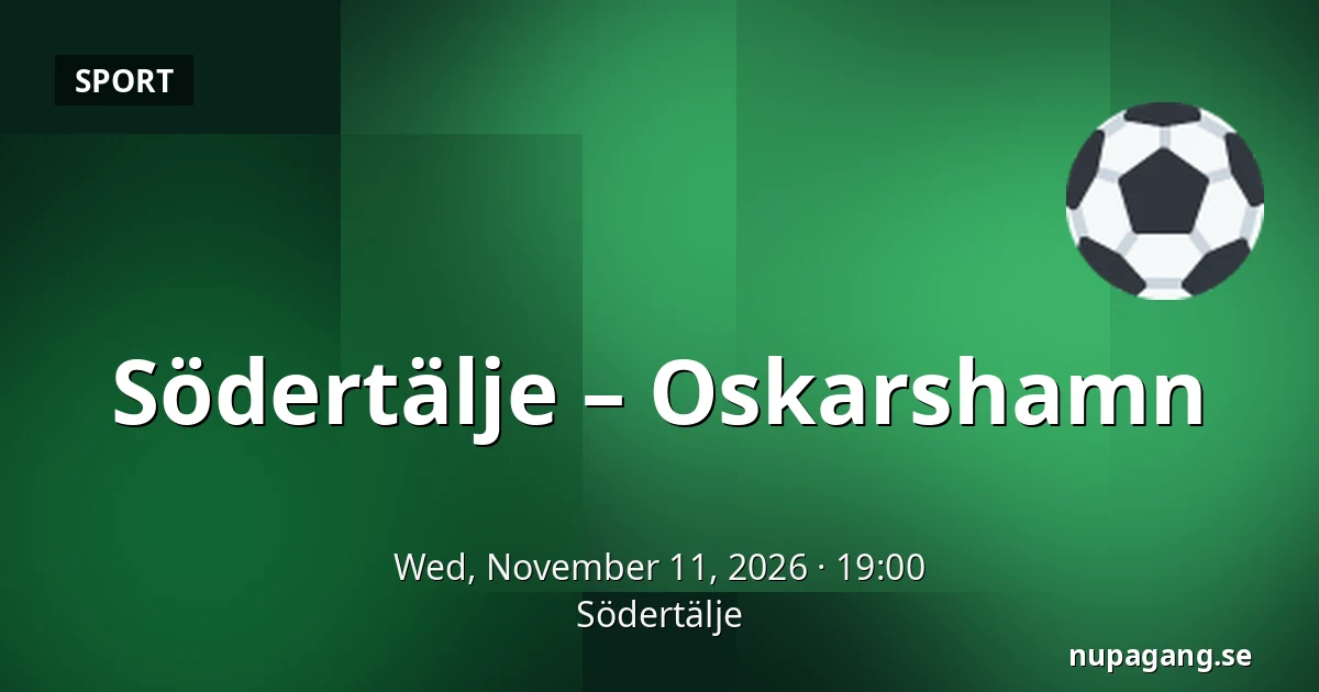 Södertälje – Oskarshamn — Södertälje