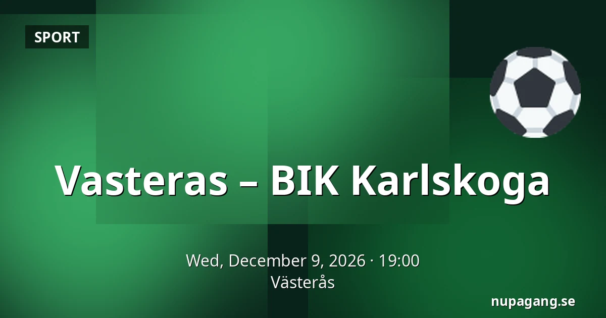 Vasteras – BIK Karlskoga — Västerås
