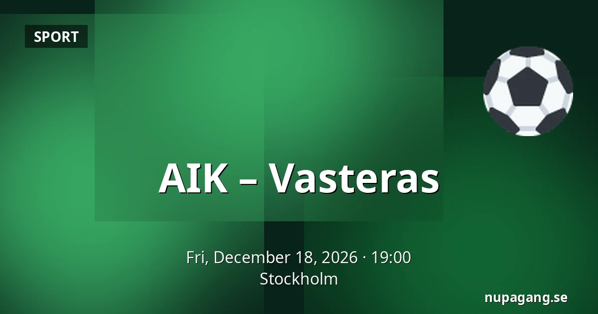 AIK – Vasteras — Stockholm