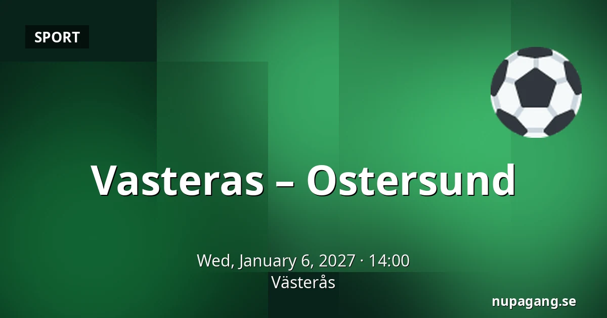 Vasteras – Ostersund — Västerås
