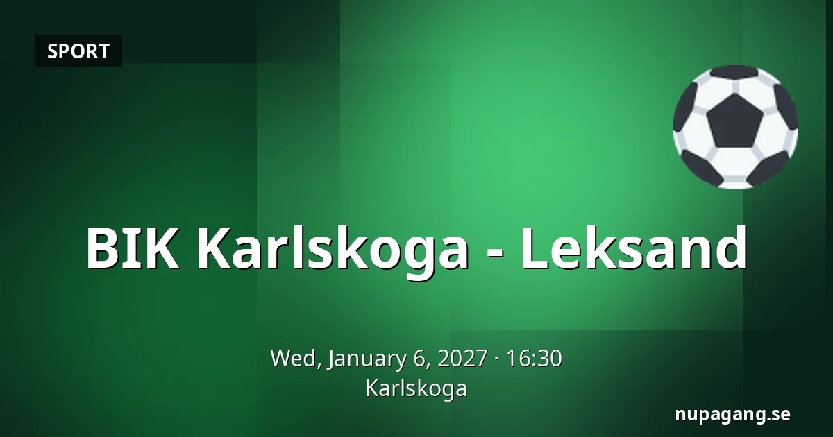 BIK Karlskoga – Leksand — Karlskoga