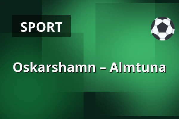 Oskarshamn – Almtuna — Oskarshamn