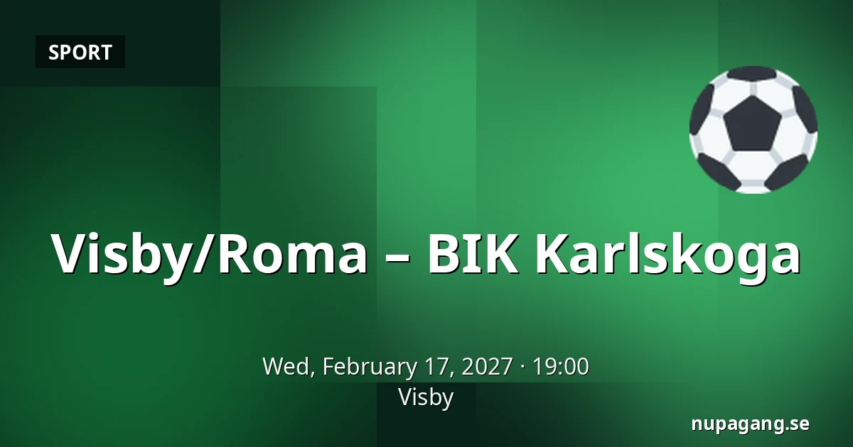 Visby/Roma – BIK Karlskoga — Visby