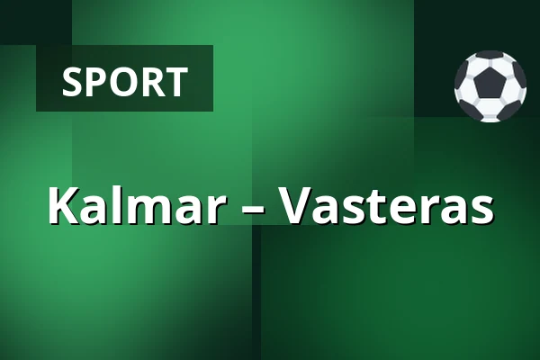 Kalmar – Vasteras — Kalmar