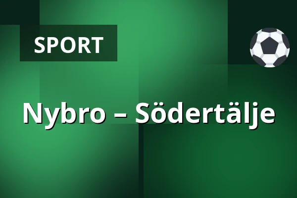 Nybro – Södertälje — Nybro