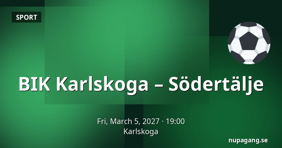 BIK Karlskoga – Södertälje — Karlskoga