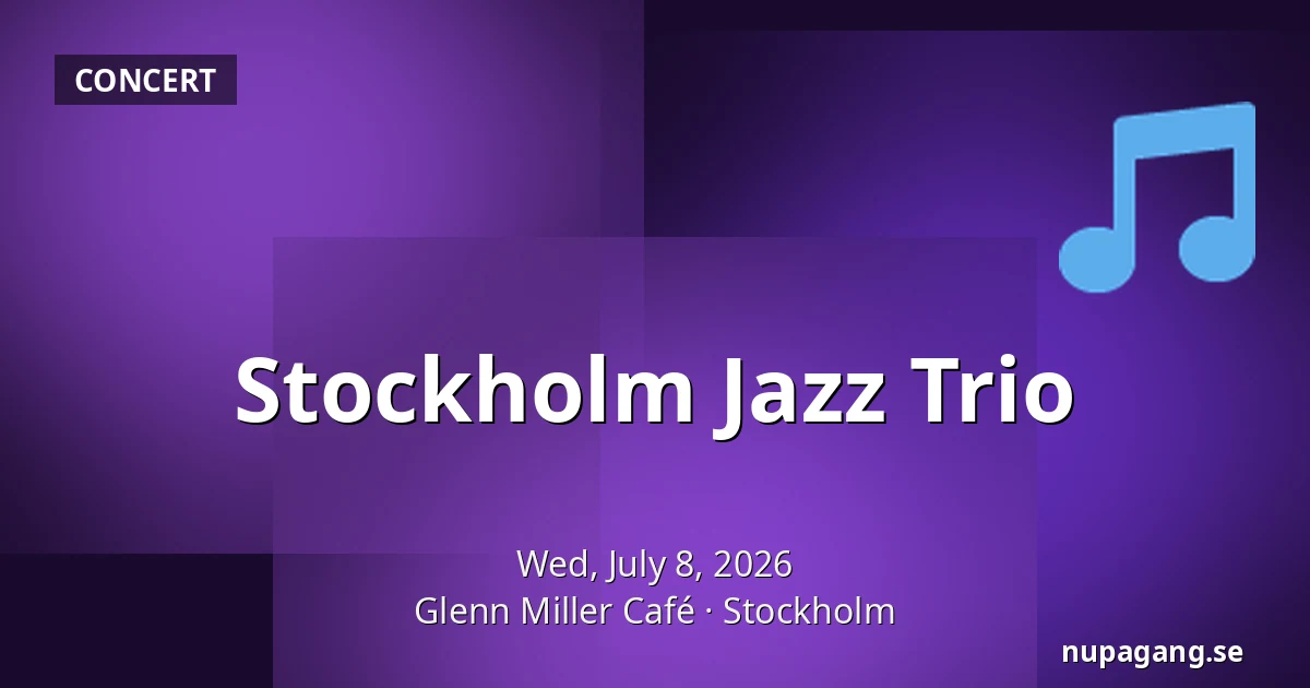 Stockholm Jazz Trio — Glenn Miller Café, Stockholm
