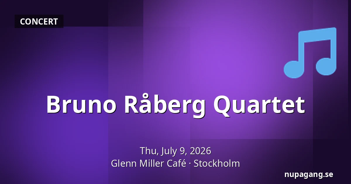 Bruno Råberg Quartet — Glenn Miller Café, Stockholm