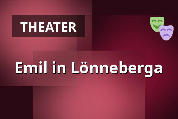 Emil in Lönneberga — Teatergläntan, Falkenberg