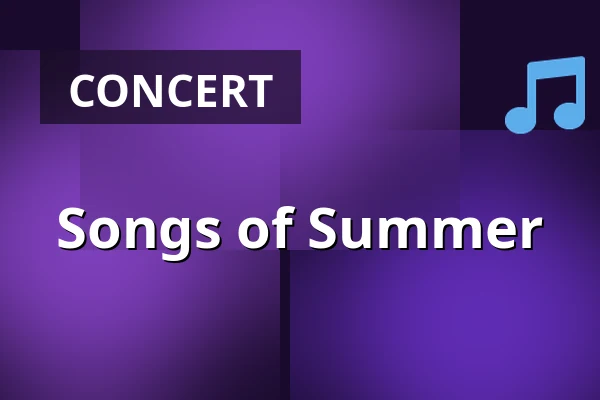 Songs of Summer — Musikvalvet Baggen, Stockholm