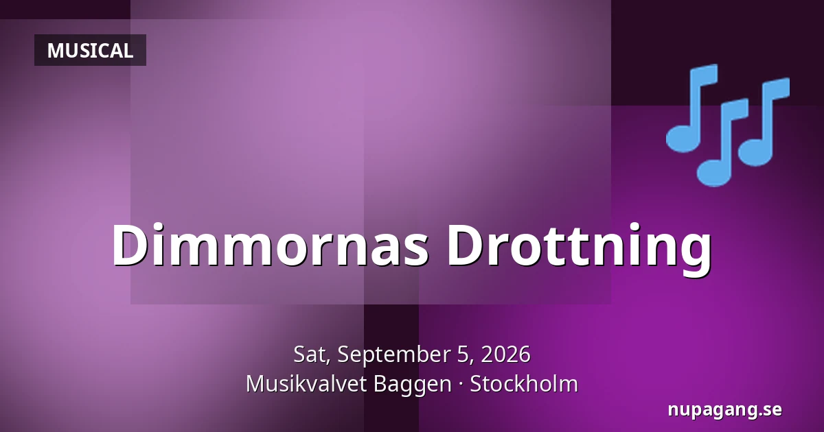 Dimmornas Drottning — Musikvalvet Baggen, Stockholm
