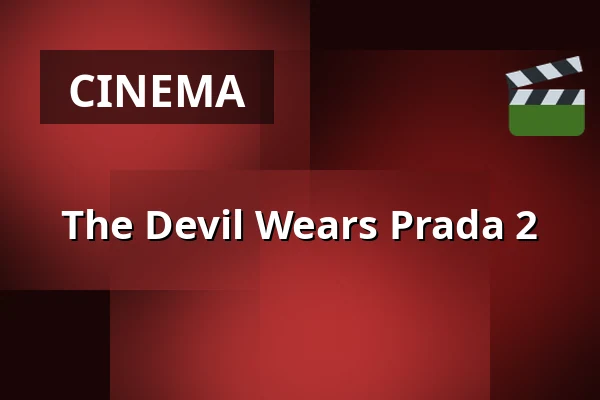 The Devil Wears Prada 2 — Kino 2, Lund