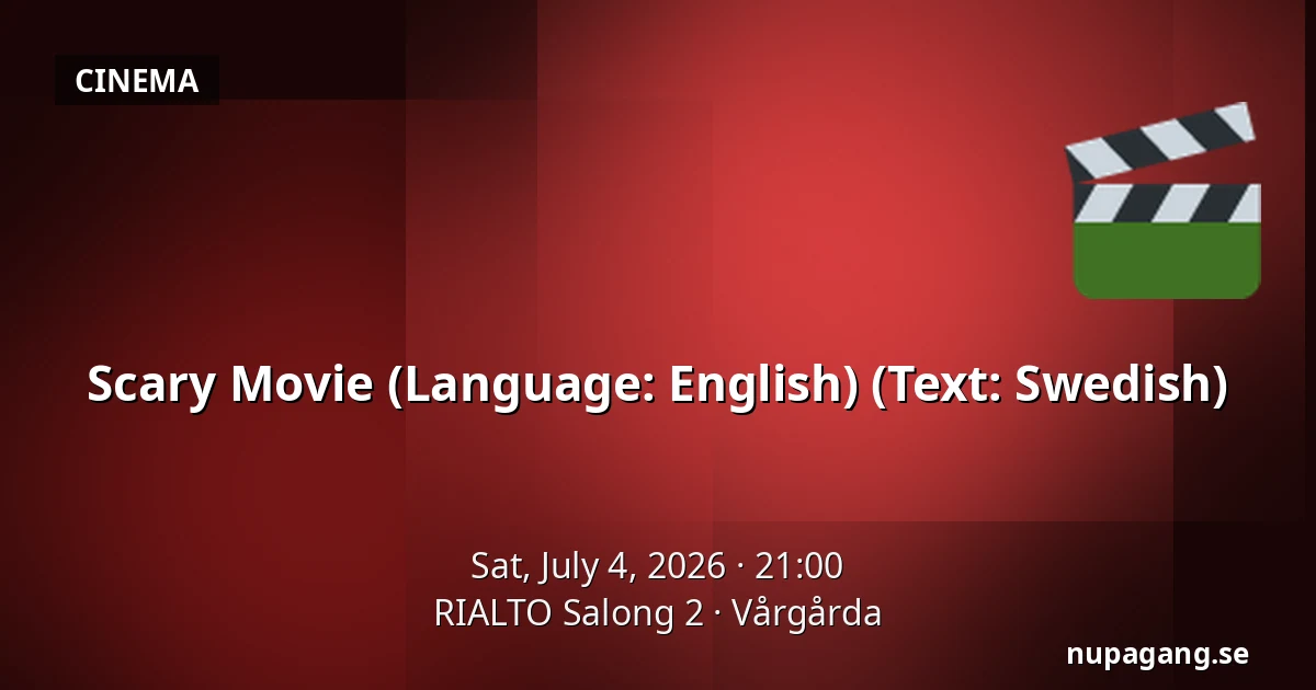 Scary Movie (Language: English) (Text: Swedish) — RIALTO Salong 2, Vårgårda