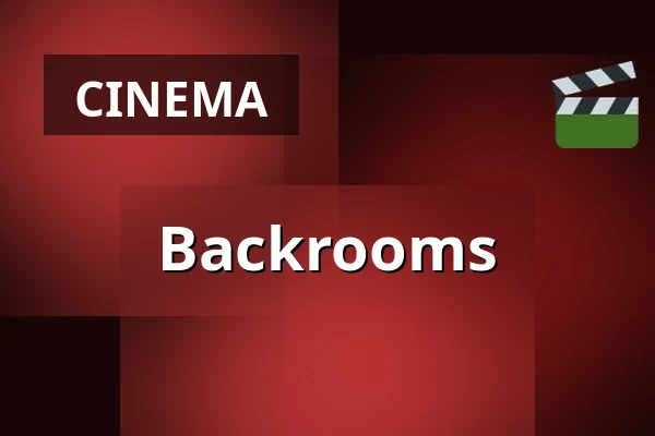 Backrooms — Kino 4, Lund