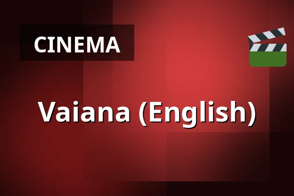 Vaiana (English) — Metropol - Bio 3:an, Piteå