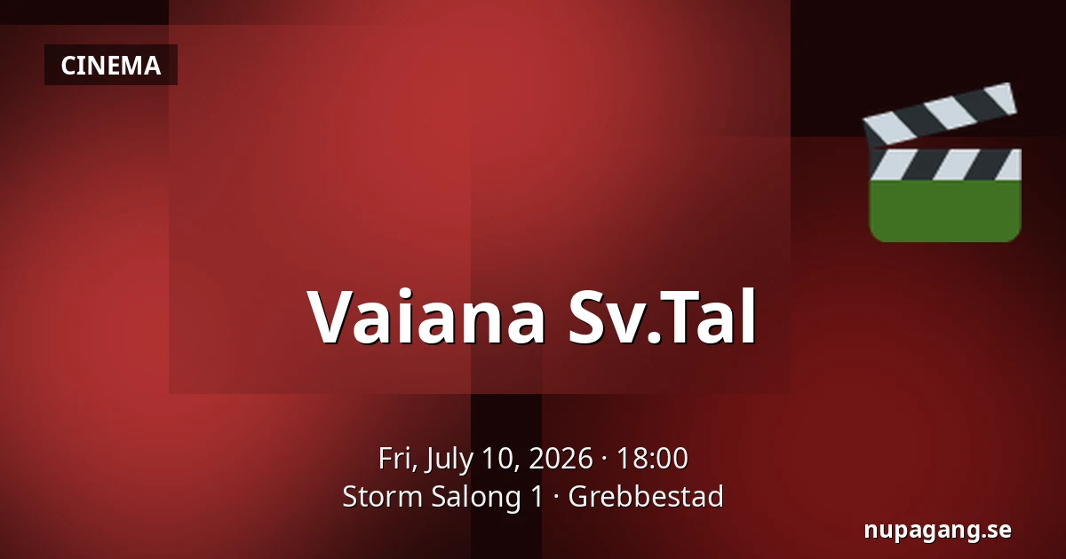 Vaiana Sv.Tal — Storm Salong 1, Grebbestad