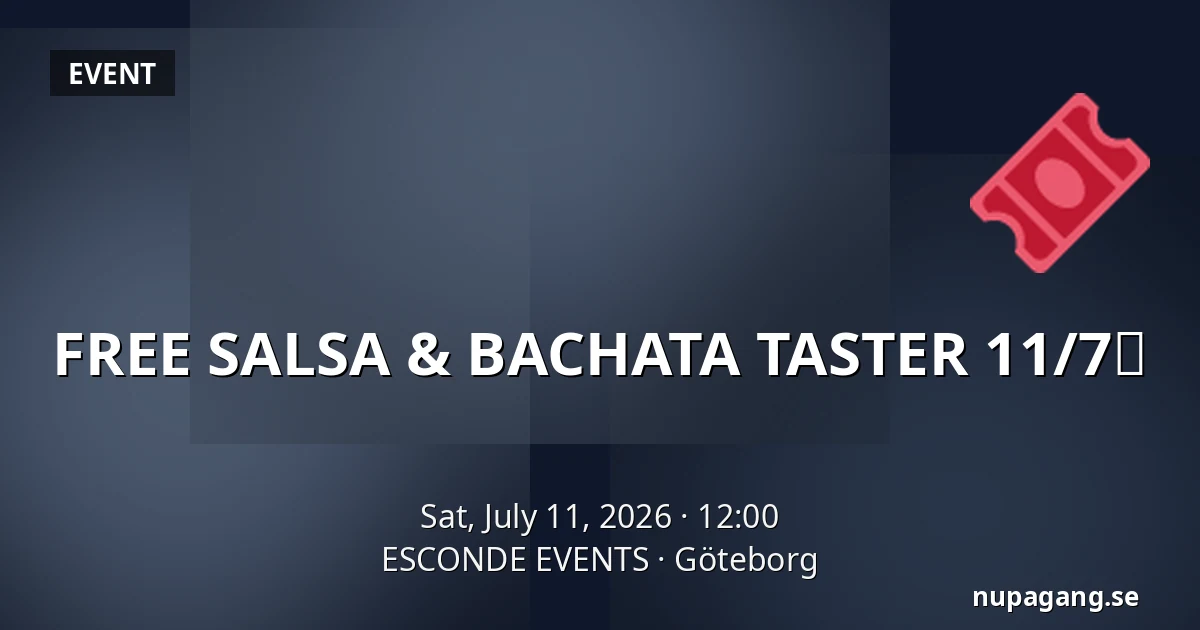 FREE SALSA & BACHATA TASTER 11/7💃 — ESCONDE EVENTS, Gothenburg