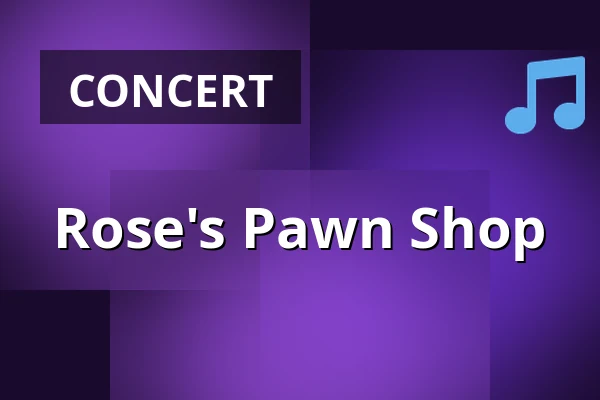 Rose's Pawn Shop — Slottspaviljongen, Mariefred
