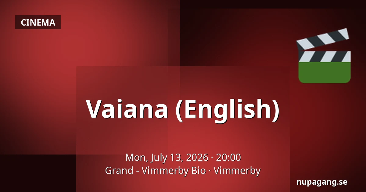 Vaiana (English) — Grand - Vimmerby Bio, Vimmerby