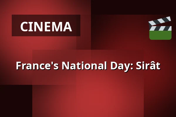 France's National Day: Sirât — Kino 4, Lund