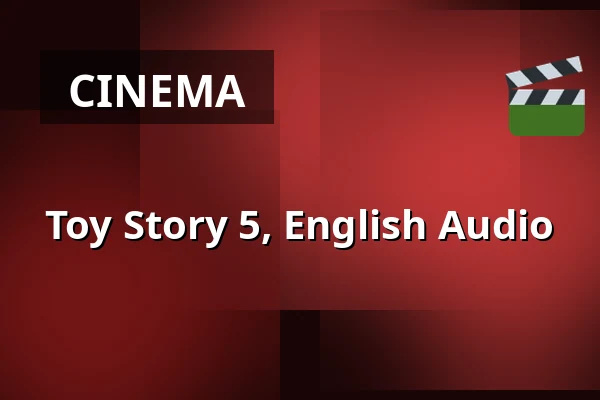 Toy Story 5, English Audio — Kino 3, Lund