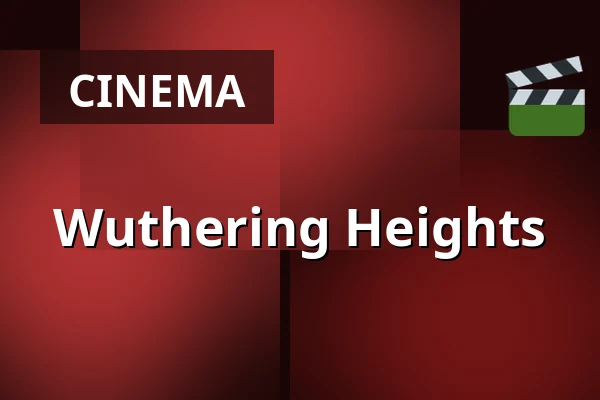 Wuthering Heights — Kino 2, Lund