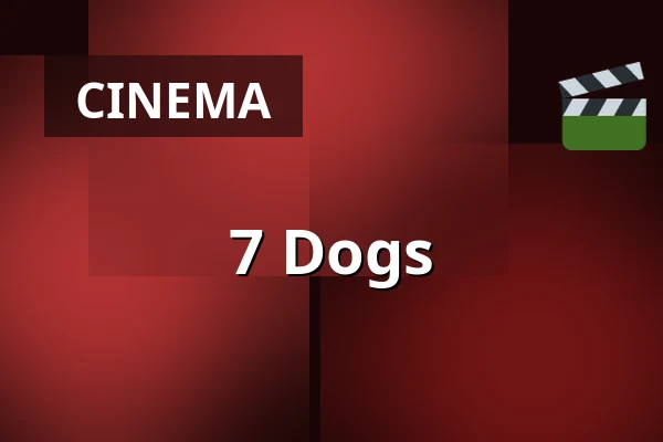 7 Dogs — Filmstaden, Stockholm