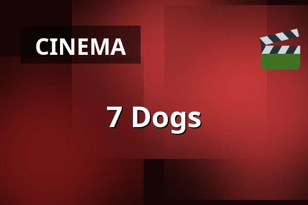 7 Dogs — Filmstaden, Stockholm