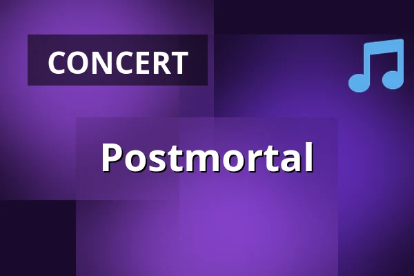 Postmortal — Kultur & Musikhuset Hillstreet, Lindesberg
